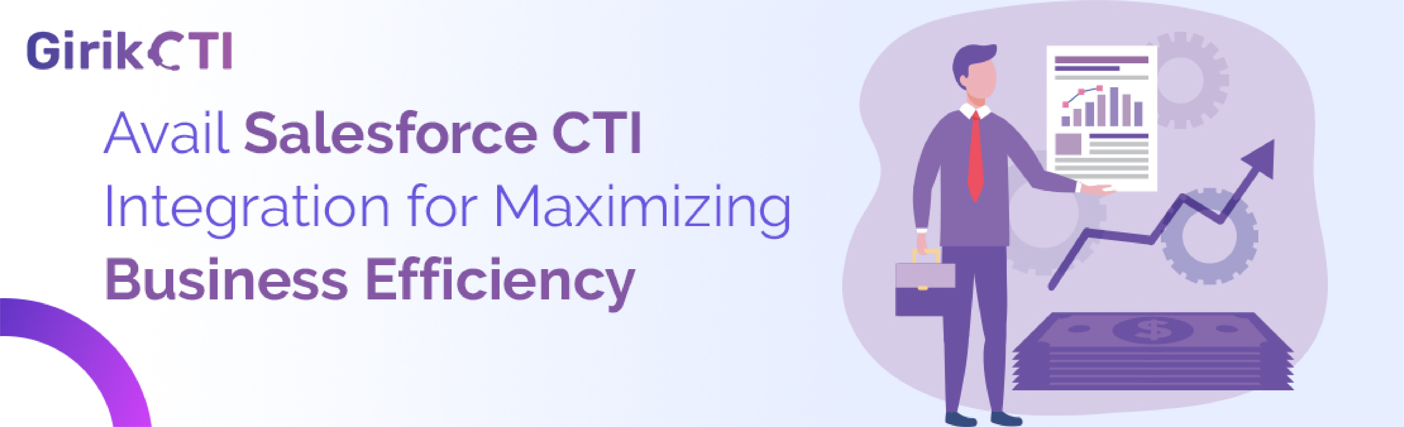 Avail Salesforce CTI Integration for Maximizing Business Efficiency