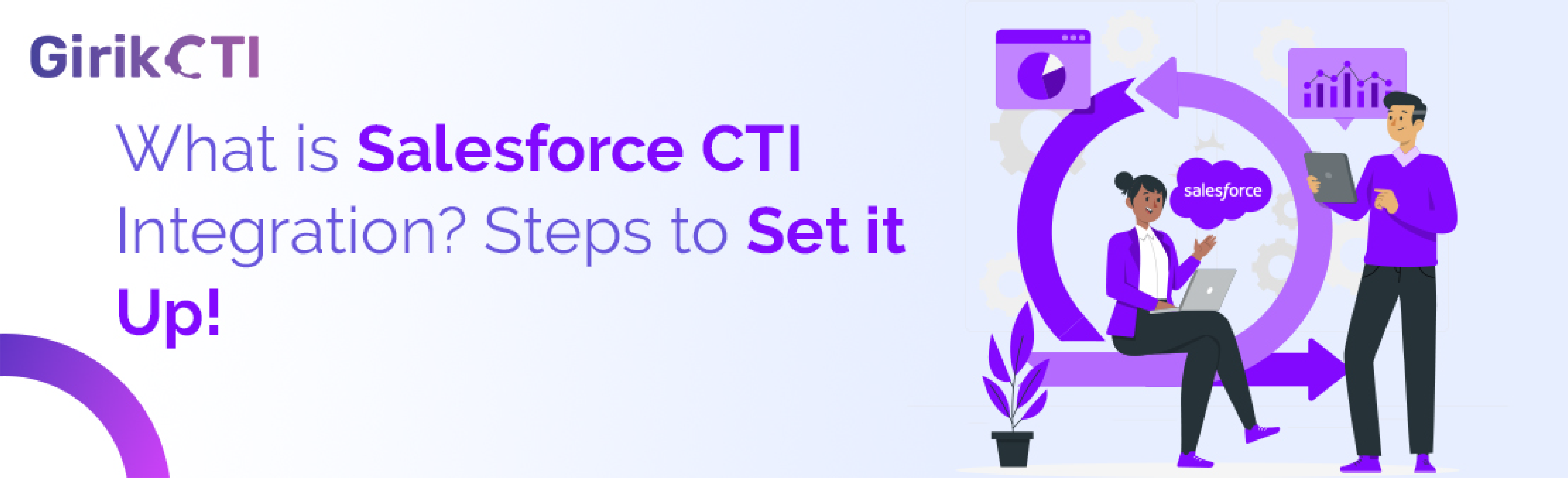 What is Salesforce CTI Integration? Steps to Set it Up!