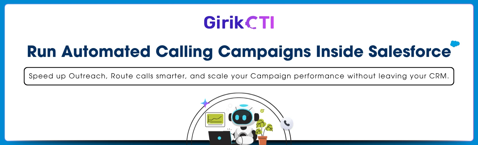 How to Execute Automated Calling Campaigns Directly from Salesforce