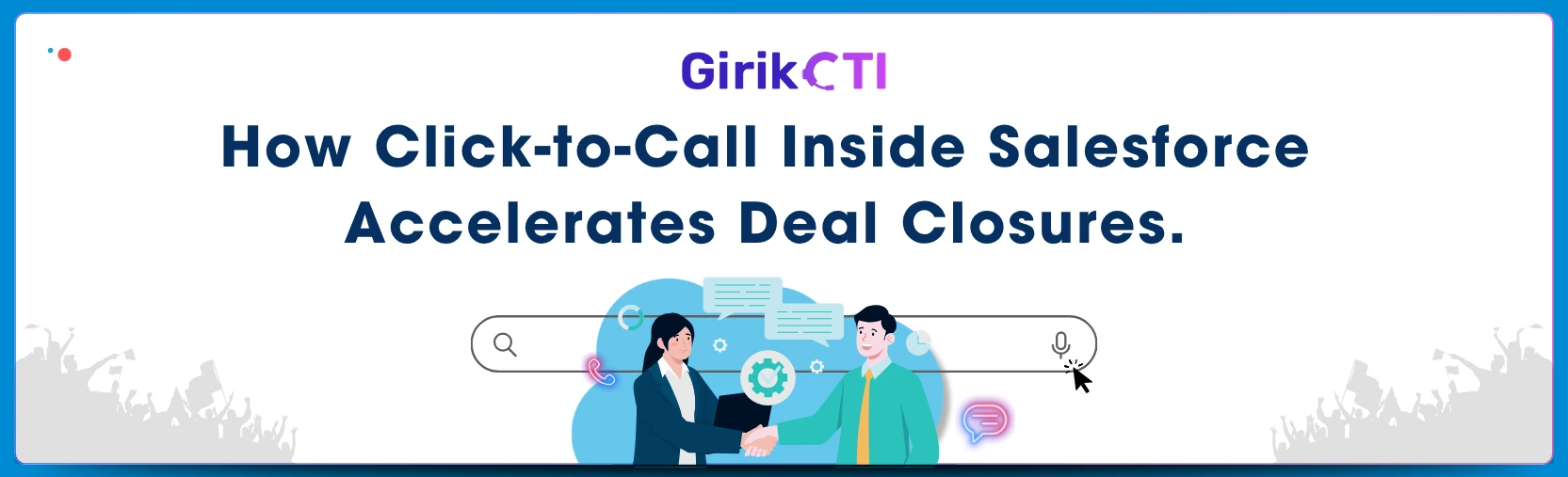How Click-to-Call Inside Salesforce Accelerates Deal Closures